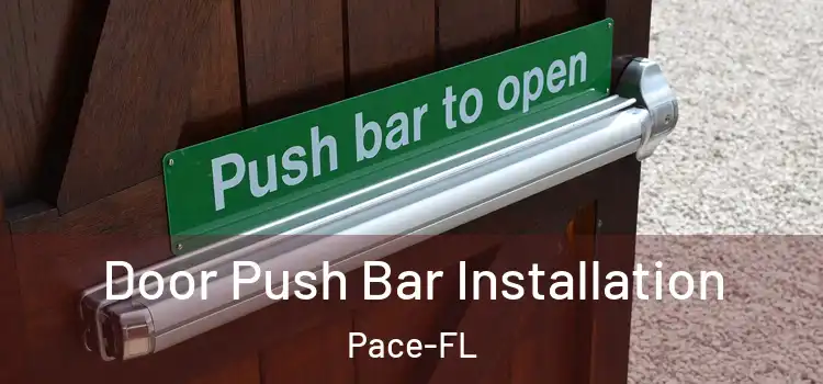 Door Push Bar Installation Pace-FL