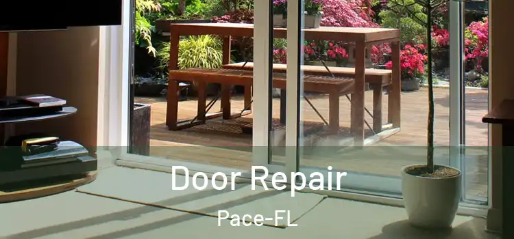  Door Repair Pace-FL