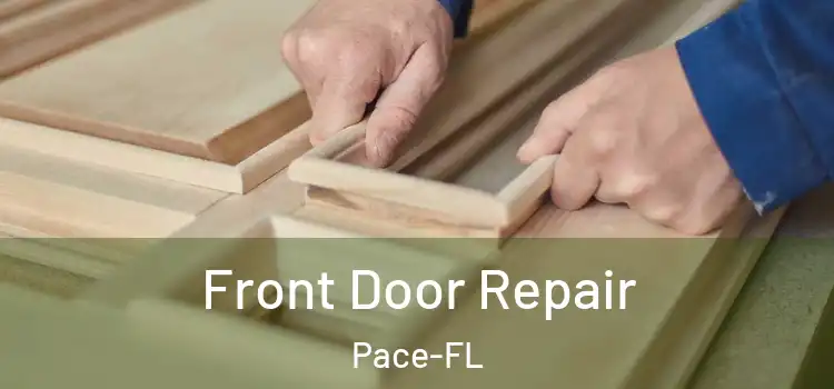  Front Door Repair Pace-FL