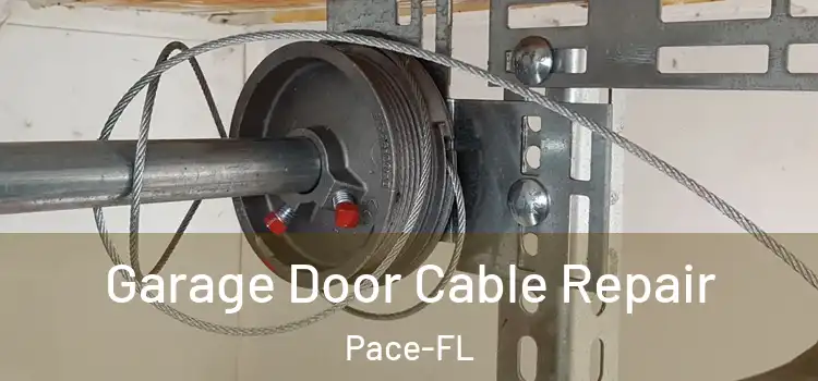 Garage Door Cable Repair Pace-FL