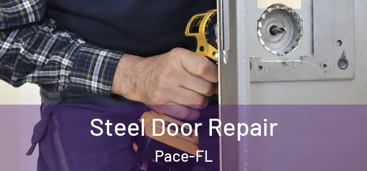  Steel Door Repair Pace-FL