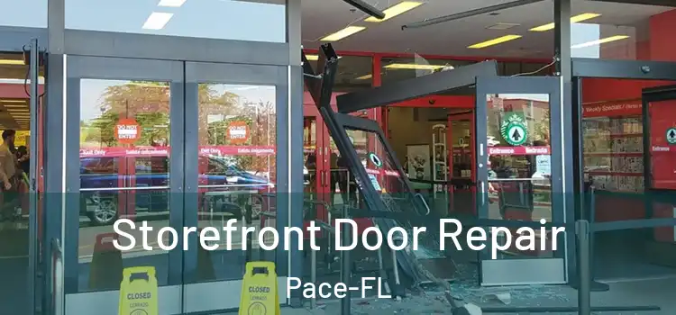 Storefront Door Repair Pace-FL